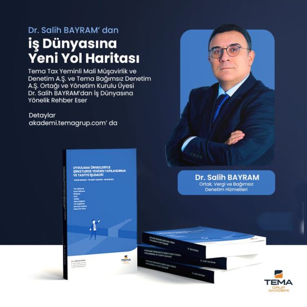 Uygulama Örnekleriyle Şirketlerde Yeniden Yapılandırma ve Tasfiye İşlemleri - Dr. Salih Bayram